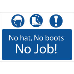 Draper 'No Hat, No Boots, No Job' Mandatory Sign