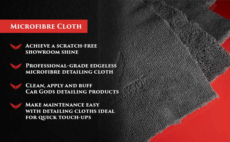 Microfibre Cloth. Achieve a scratch-free showroom shine with a professional-grade edgeless microfibre detailing cloth. Clean, apply and buff your favourite Car Gods detailing products, making maintenance easy and elevating your car care experience.