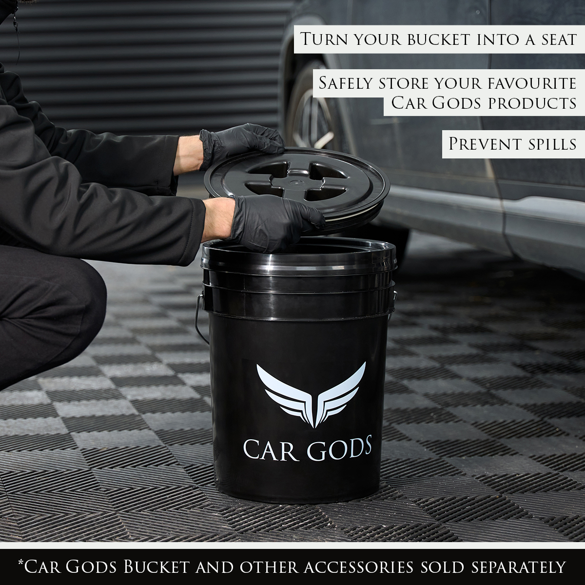 Image shows Bucket Lid being placed onto Car Gods Bucket. Text: turn your bucket into a seat. Safely store your favourite Car Gods products. Prevent spills.