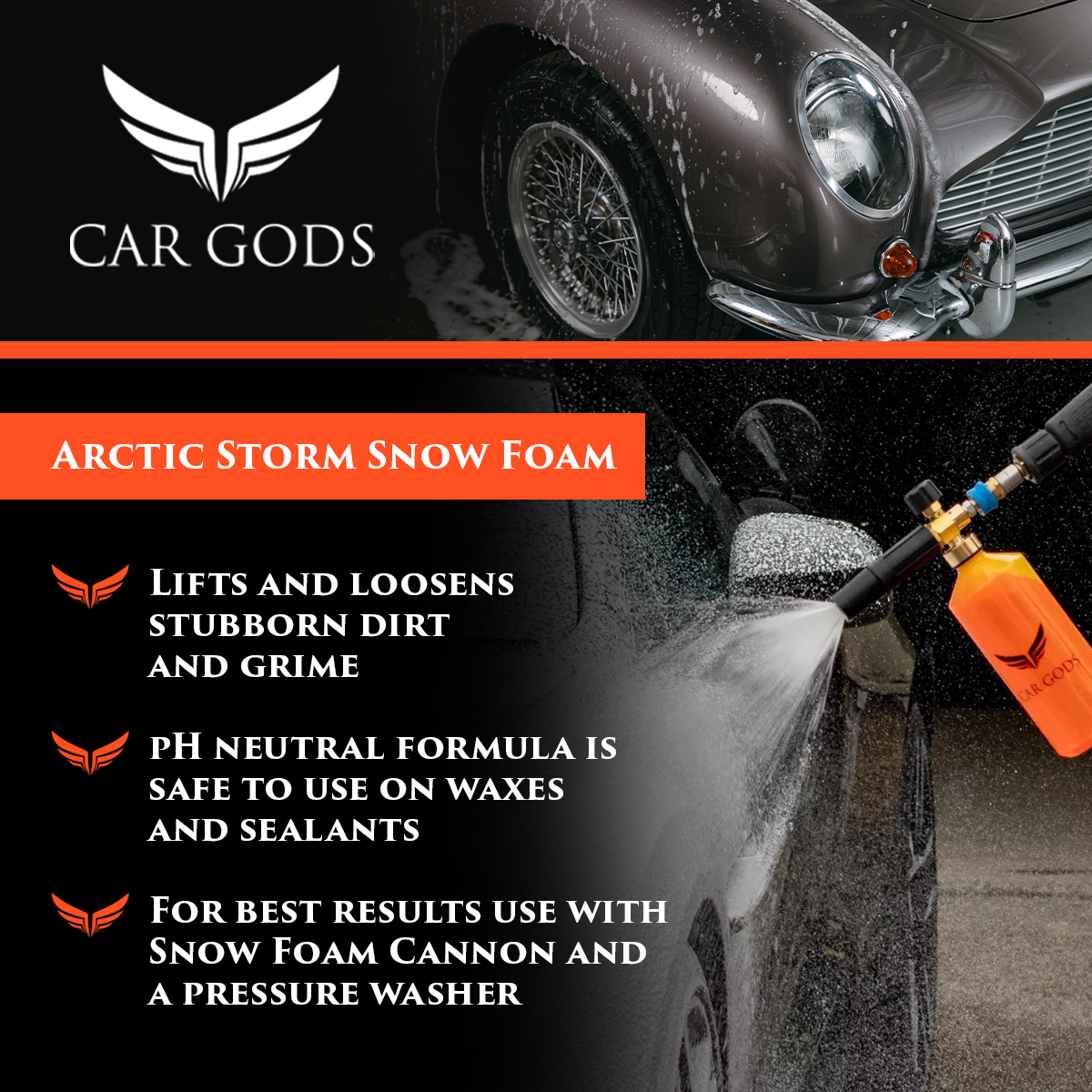 Car Gods Arctic Storm Snow Foam. Lift, loosen, and wash away stubborn grime easily with Arctic Storm’s pH neutral formula. Safe to use on waxes and sealants the blood orange scented snow foam gets best results when used with Car Gods Snow Foam Cannon and a pressure washer.