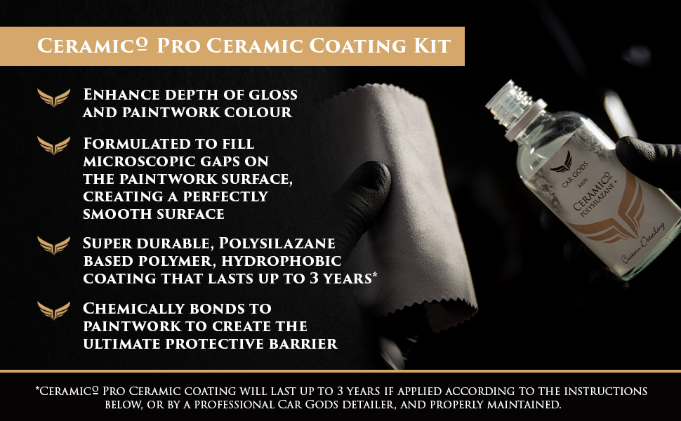 Ceramico Pro Ceramic Coating Kit. Enhance depth of gloss and paintwork colour and create a perfectly smooth paintwork surface. The super durable polymer coating lasts up to 3 years with the correct application, and chemically bonds to paintwork to create the ultimate protective hydrophobic barrier.