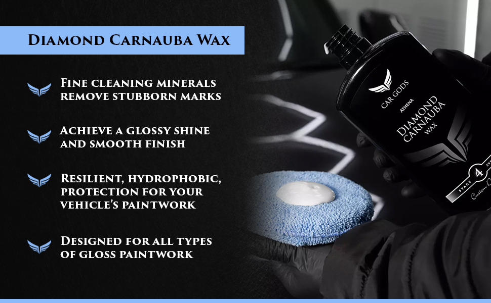 Diamond Carnauba Wax. Designed for all types of gloss paintwork, the fine cleaning minerals remove stubborn marks and help you achieve a glossy shine and smooth finish. Plus, Diamond Carnauba Wax protects your vehicle with a resilient, hydrophobic coating.