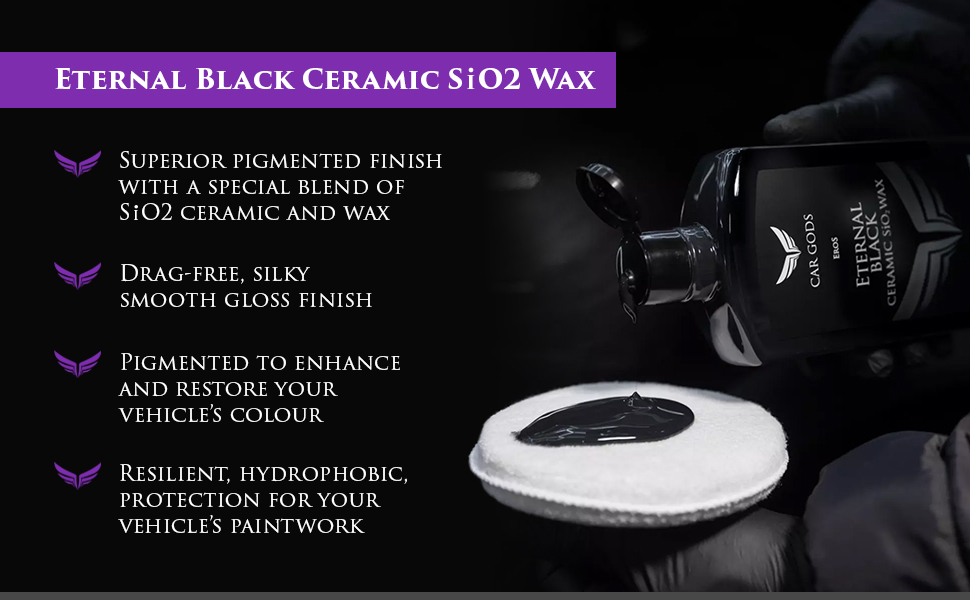 Eternal Black Ceramic SiO2 Wax. Pigmented to enhance and restore your vehicle’s colour with a special blend of SiO2 ceramic and wax. Apply a resilient, hydrophobic, protection to your vehicle’s paintwork.