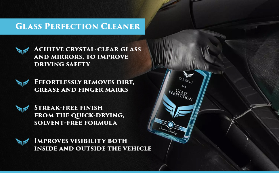 Glass Perfection. High performance glass cleaner helps you effortlessly remove dirt, grease, grime and finger marks from your car’s glass. The quick-drying, solvent-free formula ensures a streak free finish, improving visibility both inside and outside the vehicle to improve driving safety.
