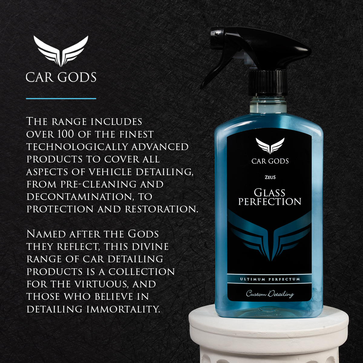 The range includes over 100 of the finest technologically advanced products to cover all aspects of vehicle detailing, from pre-cleaning and decontamination, to protection and restoration. Named after the Gods they reflect, this divine range of car detailing products is a collection for the virtuous, and those who believe in detailing immortality.
