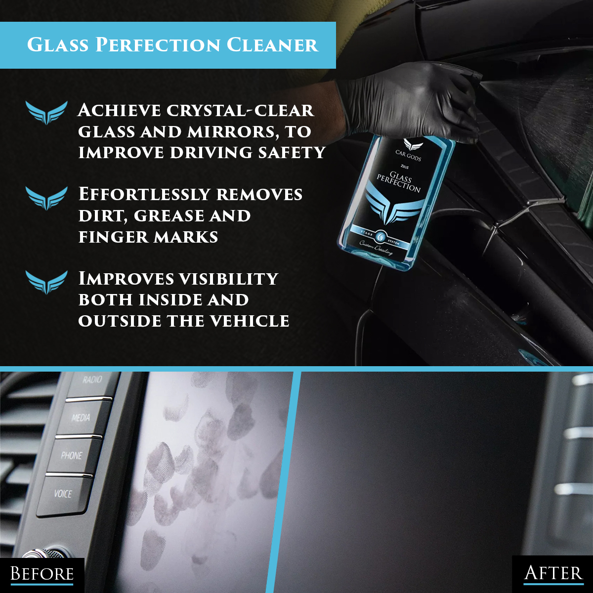 Car Gods Glass Perfection is a high performance glass cleaner that helps you effortlessly remove dirt, grease, grime and finger marks from your car’s glass. The quick-drying, solvent-free formula ensures a streak free finish, improving visibility both inside and outside the vehicle to improve driving safety.