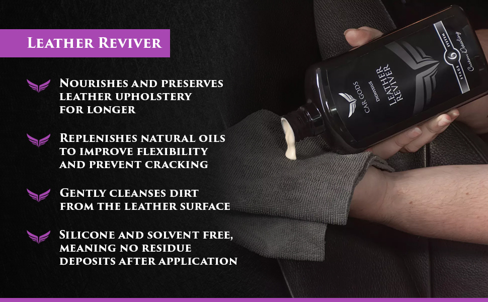 Leather Reviver. Nourishes and preserves leather upholstery, replenishing the natural oils to improve flexibility and prevent cracking. Gently clean and cleanse leather surfaces with this silicone and solvent free formula.
