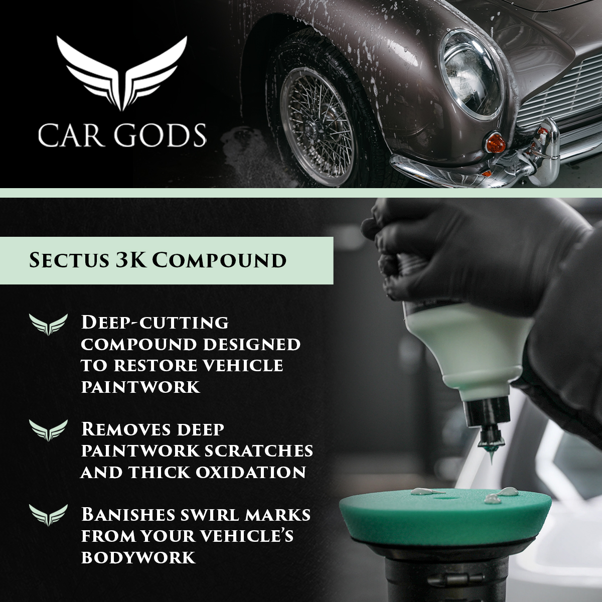 Car Gods Sectus 3K Compound. Deep-cutting silicone-free compound designed as a first stage polishing compound to restore vehicle paintwork. Removes deep paintwork scratches, thick oxidation, and swirl marks.