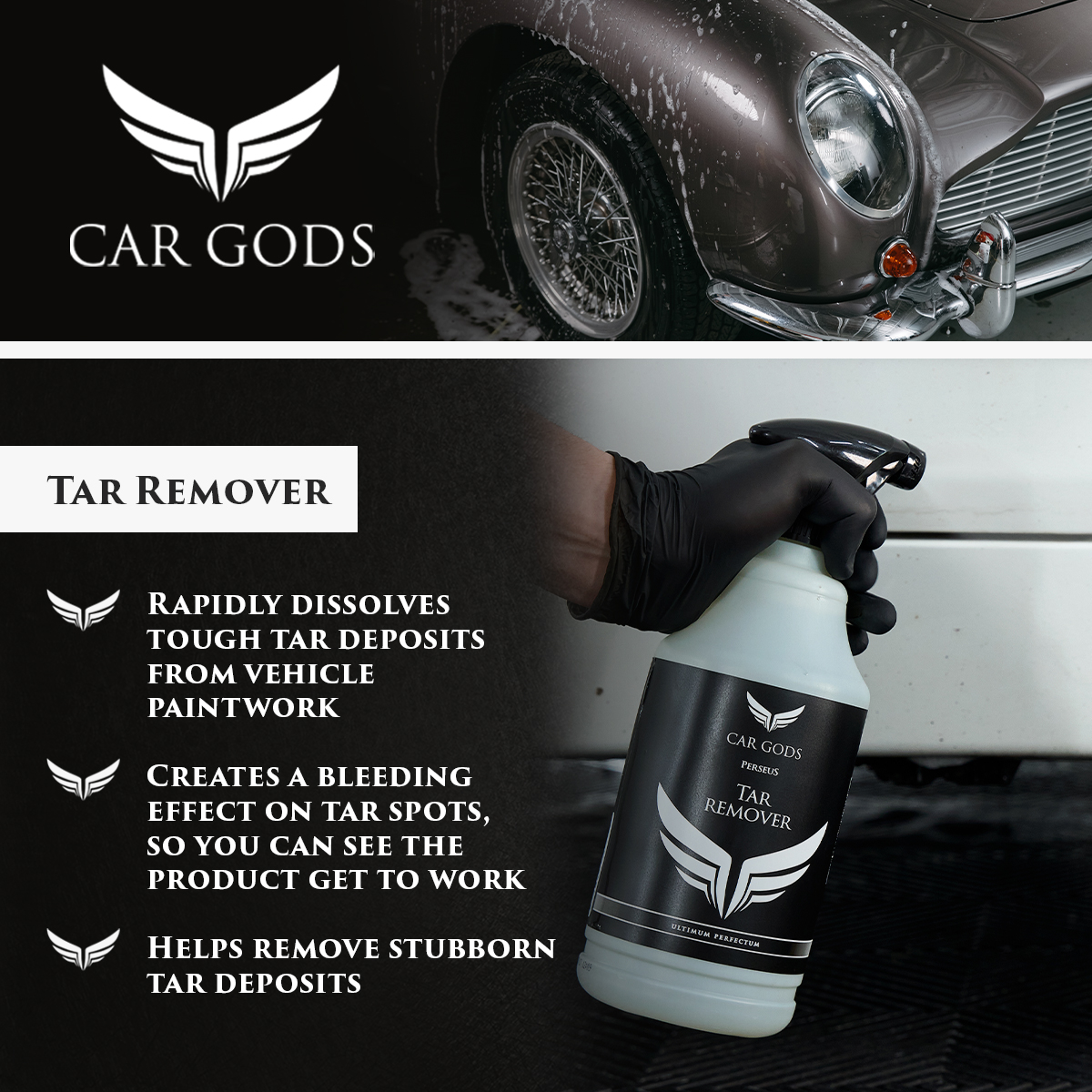 Car Gods Tar Remover rapidly dissolves tough tar deposits from vehicle paintwork, creates a bleeding effect on tar spots so you can see the product get to work, the ready-to-use formulation gets to work quickly and helps remove stubborn tar deposits.