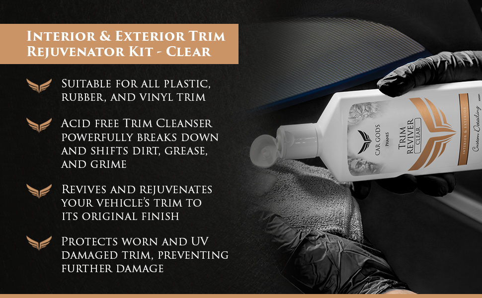 Clear Trim Reviver Kit. Acid-free Trim Cleanser designed to powerfully breaks down and shifts dirt, grease and grime, reviving your vehicle’s trim to the original finish. The Trim reviver is designed to protect worn and UV damaged trim.