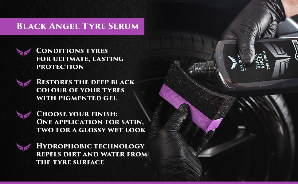 Black Angel Tyre Serum. Conditions tyres for ultimate, lasting, hydrophobic protection and restores the deep black colour of your tyres with pigmented gel. Apply once for a satin finish, or twice for a glossy wet look.