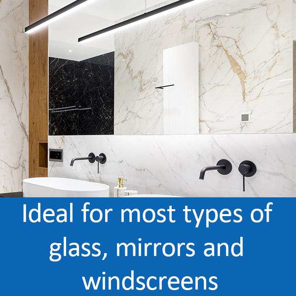 Ideal for most types of glass, mirrors and windscreens